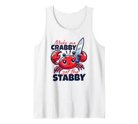Make Me Crabby Get The Stabby Funny Angry Kawaii Granchio Canotta