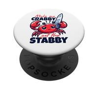 Make Me Crabby Get The Stabby Funny Angry Kawaii Granchio PopSockets PopGrip Adesivo
