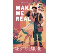Make Me Real: 3