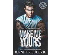 Make Me Yours: Lilah and Steele