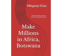 Make Millions in Africa, Botswana