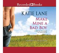 Make Mine a Bad Boy (The Deep in the Heart of Texas Series)
