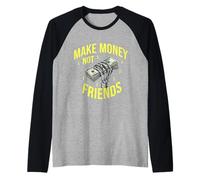 Make Money No Friends Graphic Design per imprenditori Maglia con Maniche Raglan