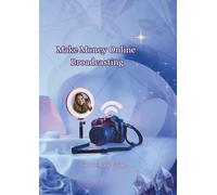 Make Money Online Broadcasting: The Ultimate Guide