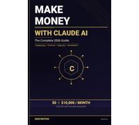 Make Money with Claude AI: The Complete 2026 Guide
