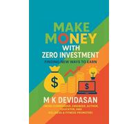 Make Money with Zero Investment: Finding New Ways to Earn