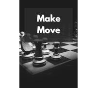 Make Move: Inspirational and Motivational Notebook, Grid, 110 Pages
