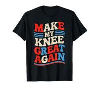 Make My Knee Great Again - Frase Divertente Maglietta