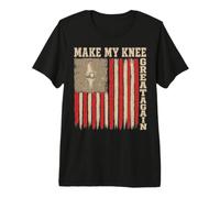 Make My Knee Great Again - Knee Surgery Replacement Recovery Maglietta Premium