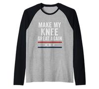 Make My Knee Great Again Motivazione Recupero Fisioterapia Maglia con Maniche Raglan