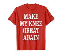 Make My Knee Great Again, Recupero Chirurgico di lesioni al ginocchio divertente Maglietta