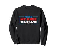 Make My Knee Great Again - Recupero sostitutivo della chirurgia del Ginocchio Felpa