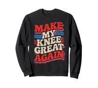 Make My Knee Great Again Testo retrò Felpa