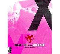 Make-Out with Violence (DVD) Eric Lehning Cody DeVos Leah High Tia Shearer
