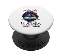 MAKE OUTS AND MAKE BELIEVE I'M MULTITASKING PopSockets PopGrip Adesivo