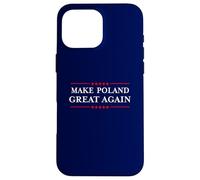 Make Poland Great Again - Funny Polish Pride Polska Custodia per iPhone 16 Pro Max