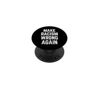 Make Racism Wrong Again Design for Demonstrations PopSockets PopGrip Adesivo