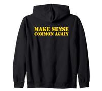Make Sense Common Again Felpa con Cappuccio