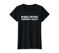 Make Sense Common Again Maglietta con Stampa Grafica Economica, Donna, Nero, M
