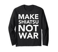 Make SHIATSU Not War Maglia a Manica