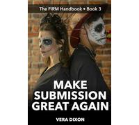 Make Submission Great Again • A FIRM Handbook: Her Marriage wasn’t Right Until She Out Foxed her Husband