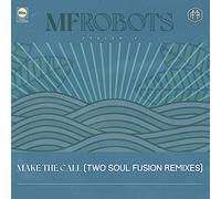 Make The Call - Two Soul Fusion Remixes