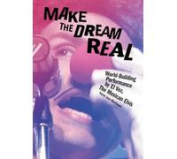 Make the Dream Real: World-Building Performance by El Vez, The Mexican Elvis