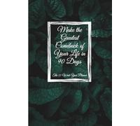 Make the Greatest Comeback of Your Life in 90 Days: 12-Week Year Planner & Goal Tracker to Reset, Refocus, and Rise Stronger