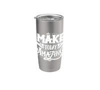 Make Today Amazing Inspirational Typography Graphic Outfit Bicchiere termico in acciaio inox doppia parete