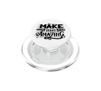 Make Today Amazing Inspirational Typography Graphic Outfit PopSockets PopGrip per MagSafe