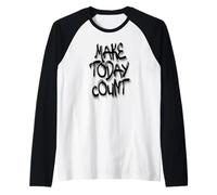 Make Today Count Graffiti Motivational Art Design Maglia con Maniche Raglan