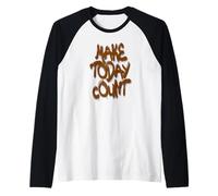 Make Today Count Graffiti Motivational Art Design Maglia con Maniche Raglan
