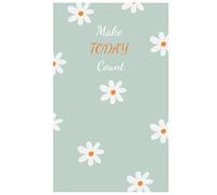 Make Today Count: Journal, Planner, Diary, Notebook