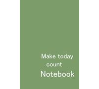 Make today count Notebook: 100 College Ruled Inspired Pages | Back to School gift for Kids and Students