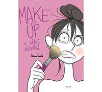 Make up e altri disastri