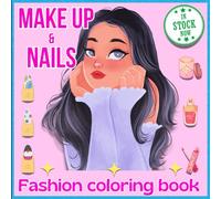 Make up & snail fashion coloring book: fashion colorong book
