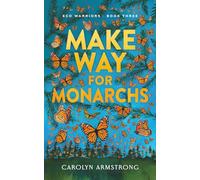 Make Way For Monarchs: 3