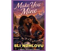 Make You Mine: A Sapphic Enemies-to-Lovers Workplace Romance