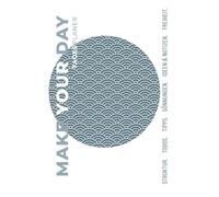 Make Your Day - A5 Tagesplaner "EnsōBalance" Edition (undatiert): All-in-One Journal für Business & Alltag: Mit 1 Tag/Seite, Monatsplanung & ... Tracker, Wishboard, Gönnungen, Listen & mehr.