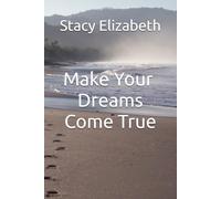Make Your Dreams Come True