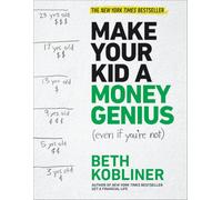 Beth Kobliner Make Your Kid a Money Genius (Even If You're Not) (Tascabile)