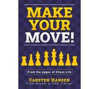 Make Your Move!: Chess Puzzles from the pages of Chess Life: 1