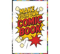 Make Your Own Comic Book - Blank Pages Comic Book