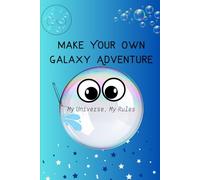 Make Your Own Galaxy Adventure: Fun and Simple Coloring Book for Toddlers Ages 2-4