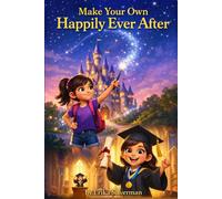 Make Your Own Happily Ever After