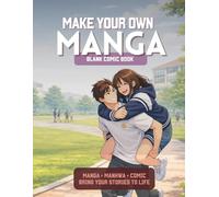 Make Your Own Manga: College Romance Edition: Blank Comic Panel Book | Draw Your Own Manhwa, Graphic Novel or Comic | 120 Pages | 8.5 x 11