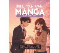 Make Your Own Manga: Romance Edition: Blank Comic Book | Manga • Manhwa • Graphic Novel | 120 Pages