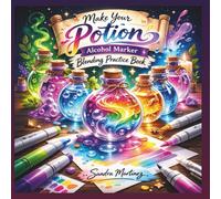 Make Your Potion: Alcohol Marker Coloring Book for Blending Practice: Fantasy Potion Coloring Pages for Alcohol Markers - Blending Techniques, Creative Marker Practice for Adults and Teens