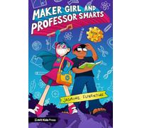 Maker Girl and Professor Smarts