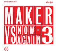 Maker Maker Vs. Now-Again - Volume 3 (CD) Album